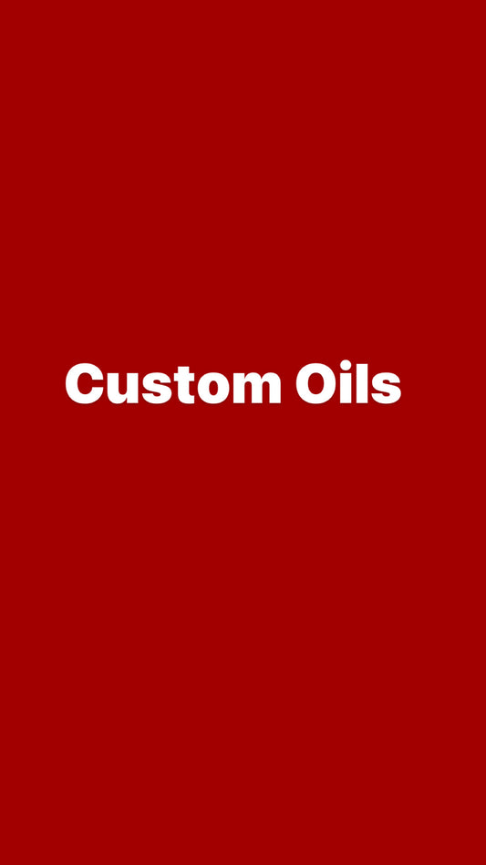 Custom Oil