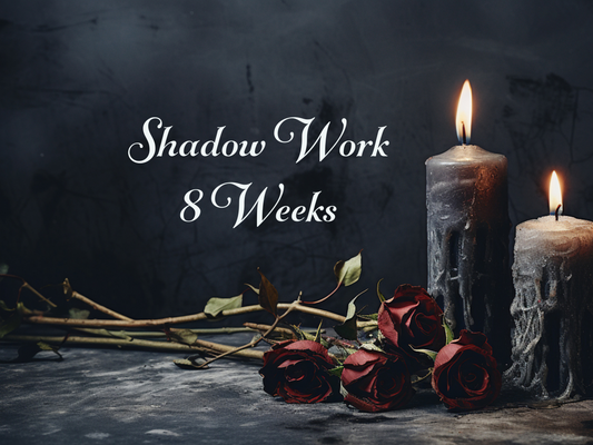 Shadow Work (8 weeks)